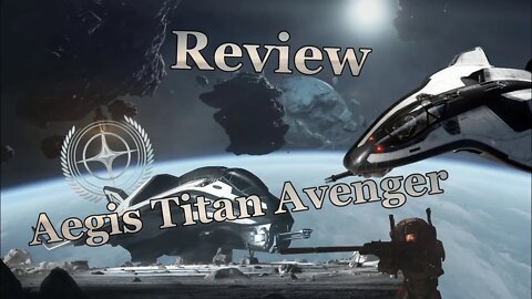 Star Citizen - Simple Review Aegis Avenger Titan