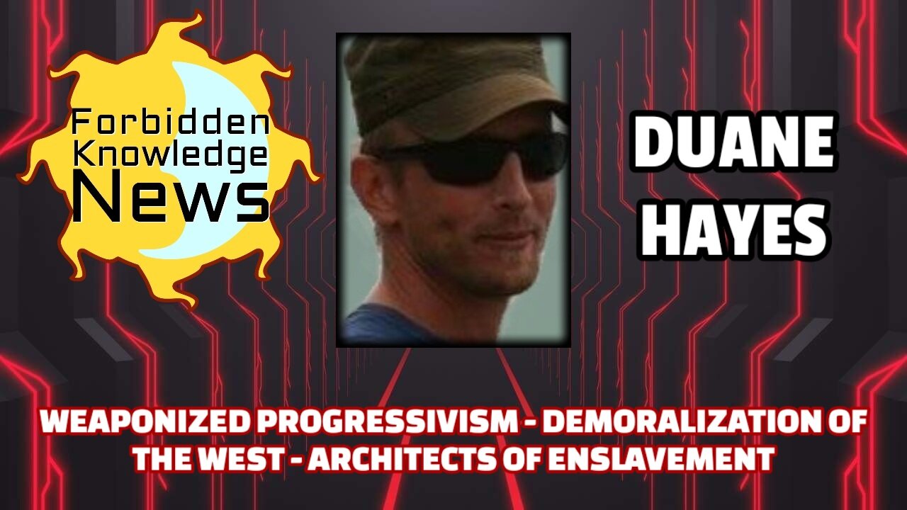 Weaponized Progressivism - Demoralization of the West - Architects of Enslavement | Duane Hayes