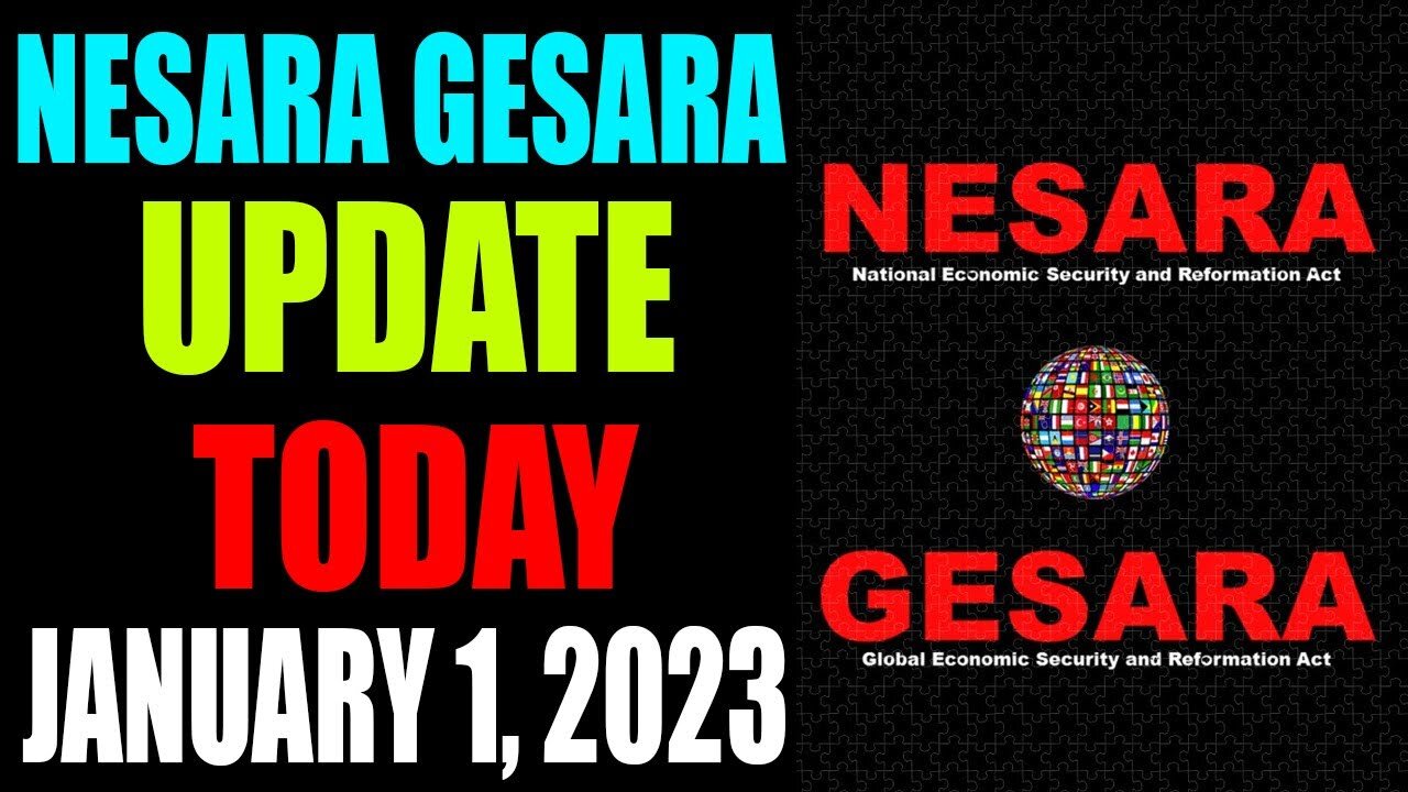 NESARA GESARA UPDATE EXCLUSIVE TODAY JANUARY 1, 2023 - TRUMP NEWS