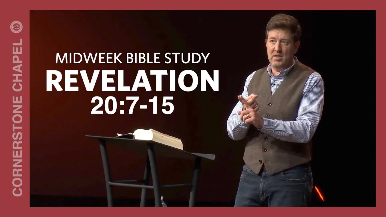 Midweek Bible Study | Revelation 20:7-15 | Gary Hamrick