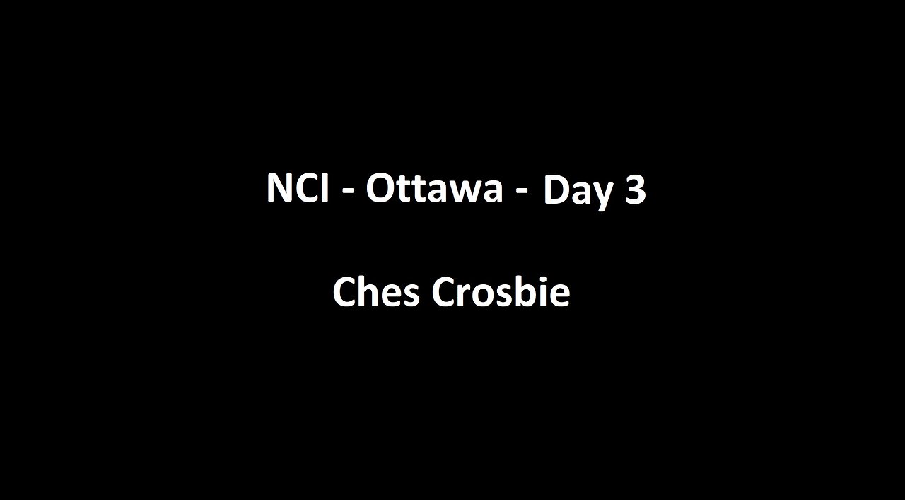 National Citizens Inquiry - Ottawa - Day 3 - Ches Crosbie Testimony