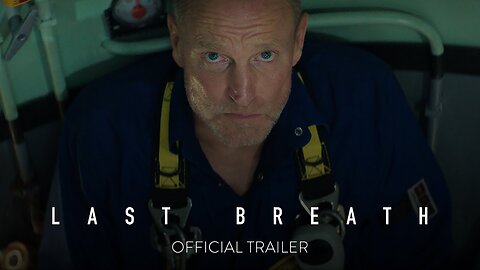 Last Breath - Official Trailer