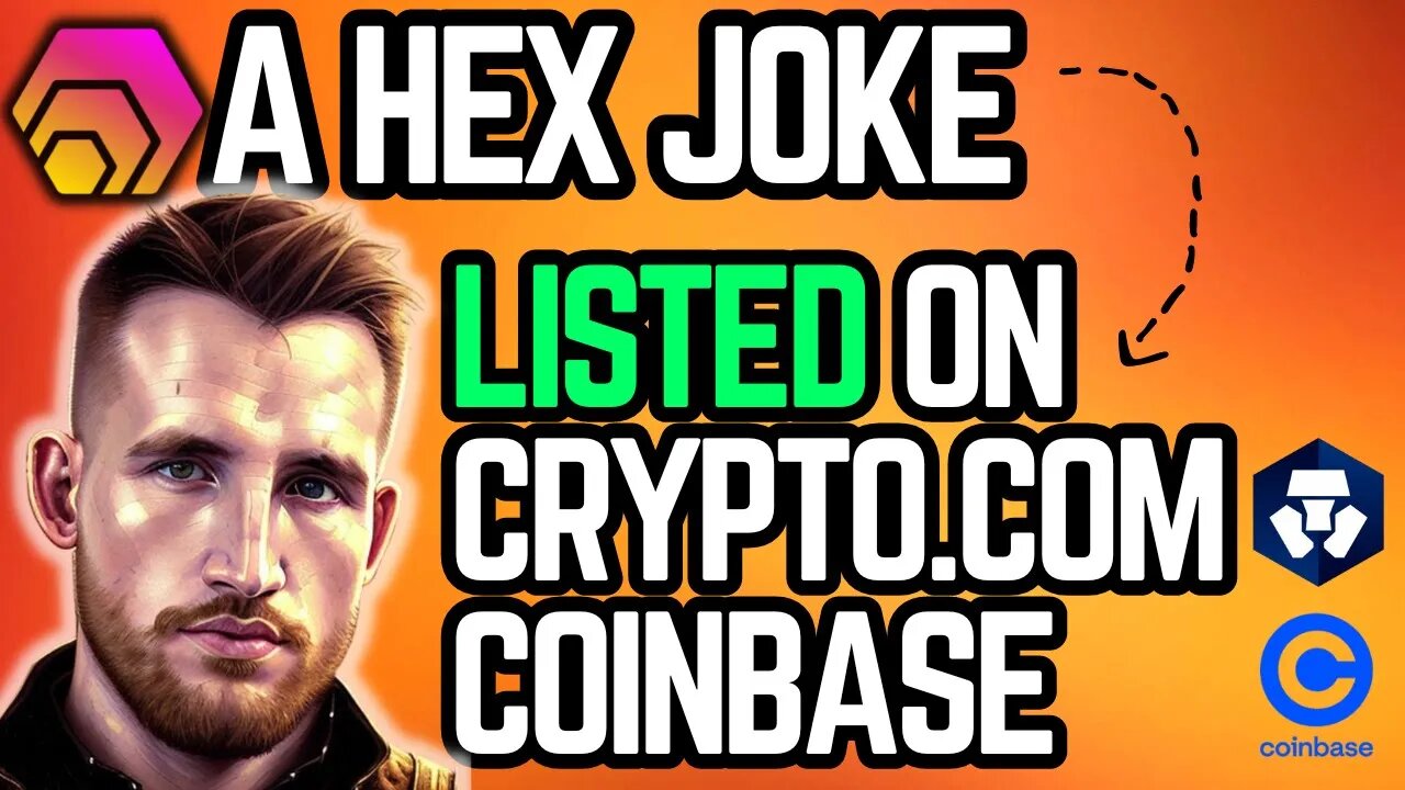 How Did a HEX JOKE become a Listed Crypto on Coinbase & Crypto.com?