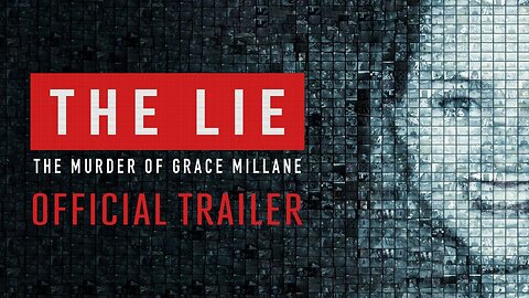 The Lie The Murder of Grace Millane Official Trailer