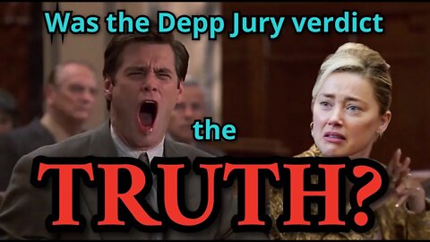 Depp verdict the TRUTH? What jury verdicts mean & the role of truth in the legal system.