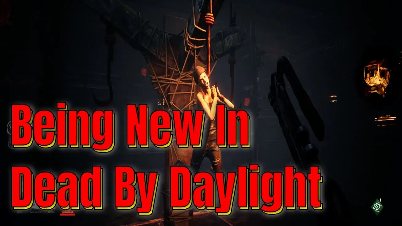 Being New In Dead By Daylight