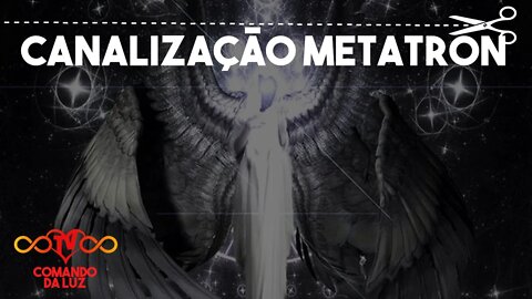 Canalização Metatron - Nov/21