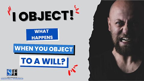 What happens if you object to a will?