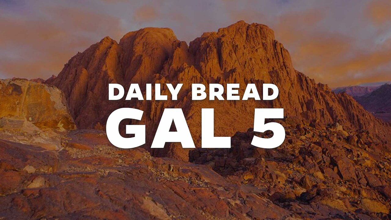 Daily Bread: Galatians 5