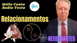 Hélio Couto - Áudio Texto "Relacionamentos"