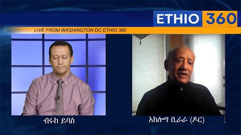 Ethio 360 Special Program Brook with Dr Aklog Birara
