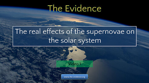 1 - The Evidence – The real effects of the supernovae on the solar system - HD