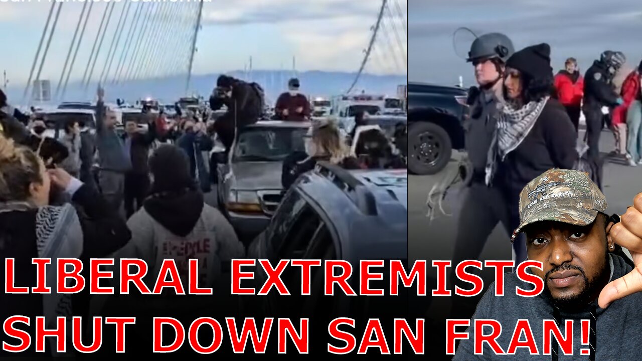 Leftwing EXTREMISTS ARRESTED For SHUTTING DOWN San Francisco Bridge After Throwing Car Keys In Bay!