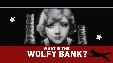 What is the Wolfy Bank?