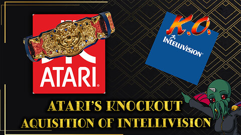 T.K.O: Atari's Knockout Acquisition of Intellivision