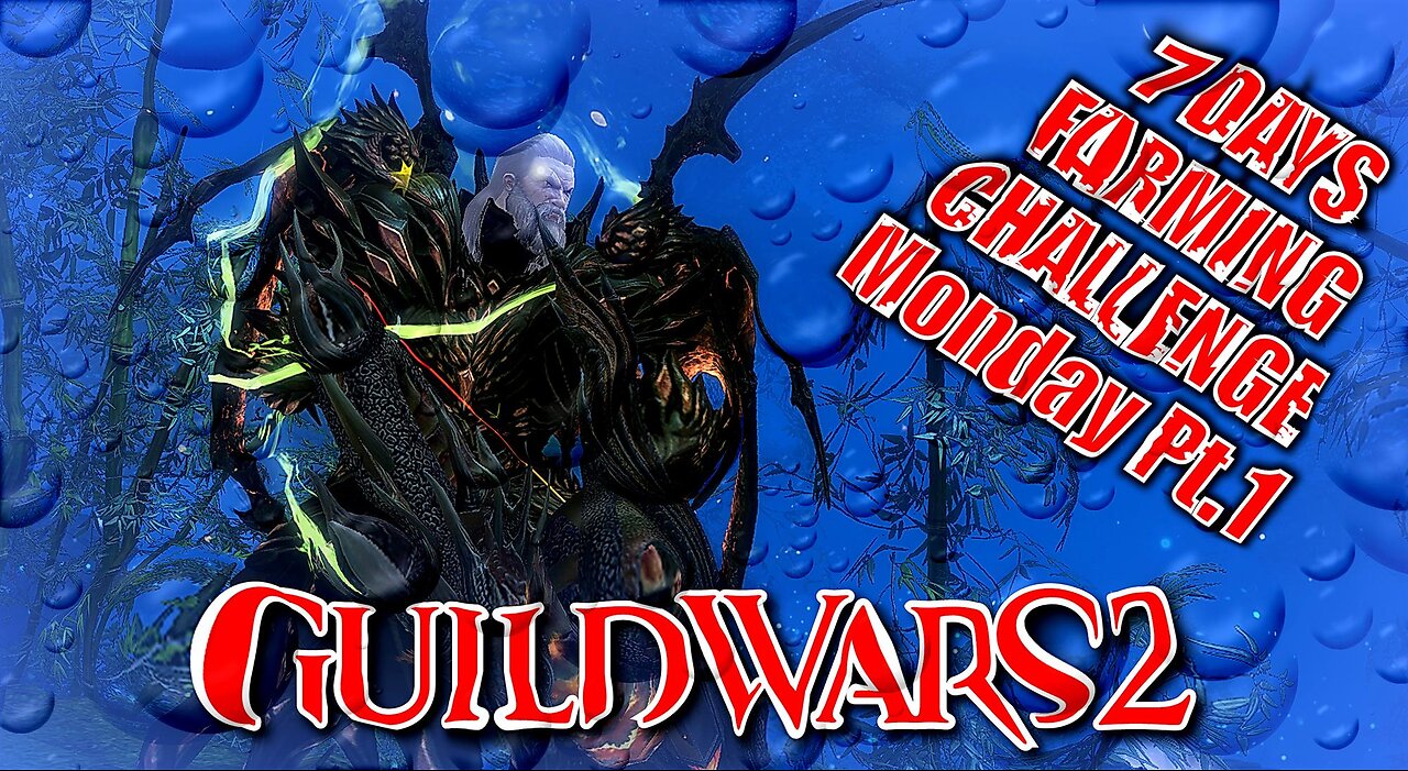 GUILD WARS 2 LIVE 7-DAY FARMING CHALLENGE Monday Pt.1