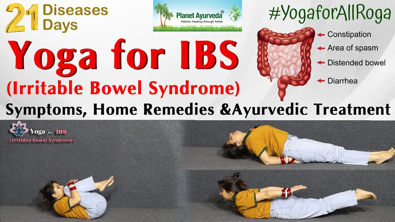 Irritable Bowel Syndrome - Yoga, Home Remedies & Ayurvedic Treatment