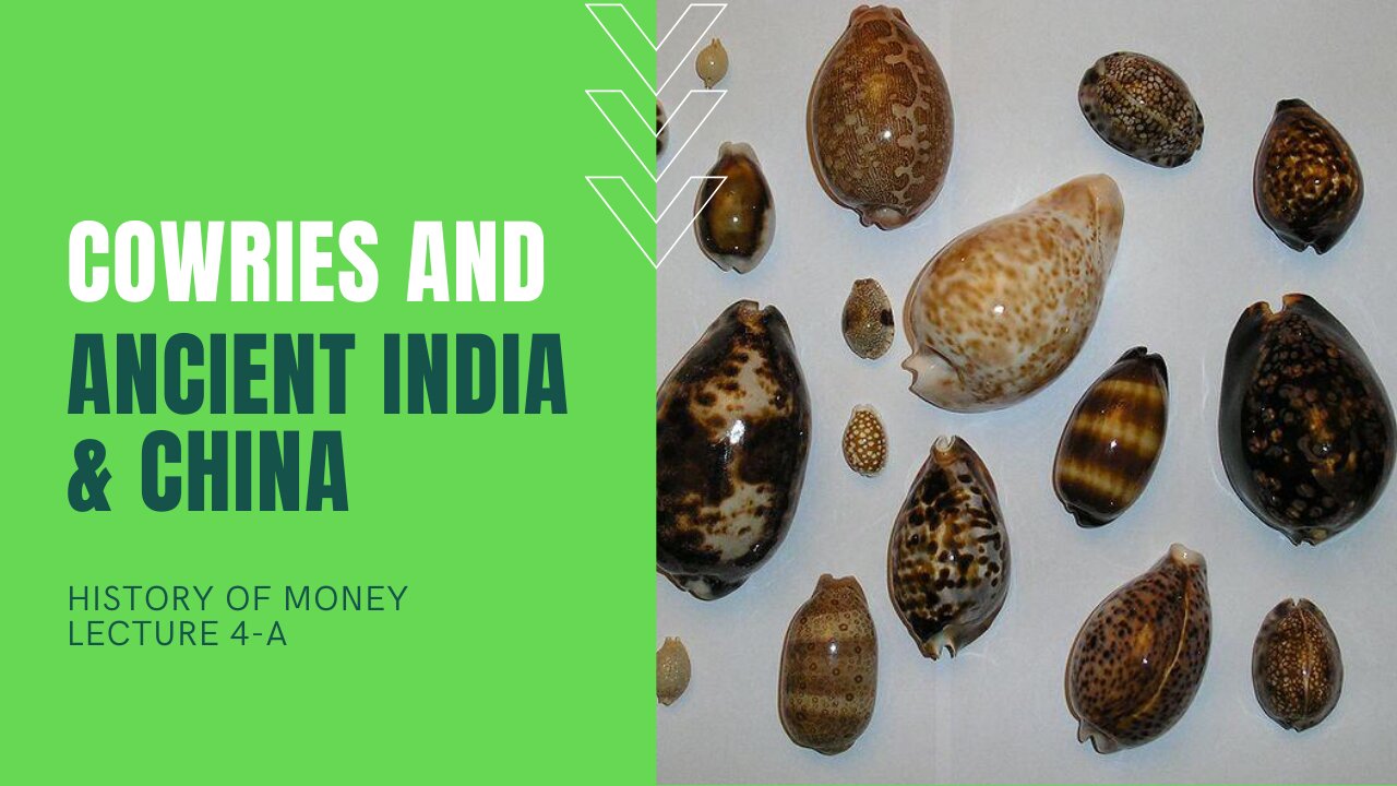 Cowries and Money in Ancient India and China (HOM 4-A)