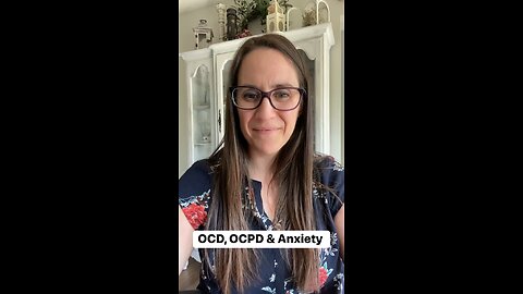 OCD, OCPD and the link to Anxiety