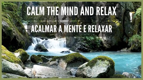 😄 Relaxing Music - Calm the mind and Relax | Música Relaxante - Acalmar a Mente e Relaxar