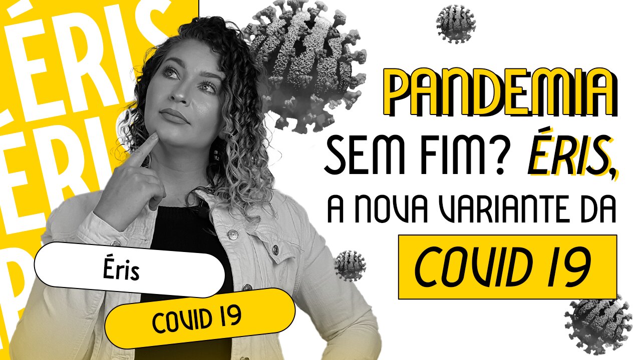 Pandemia sem fim Éris a nova variante do COVID 19 | Saiba mais sobre a nova variante do COVID 19