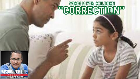 Wisdom for Children - "Correction"