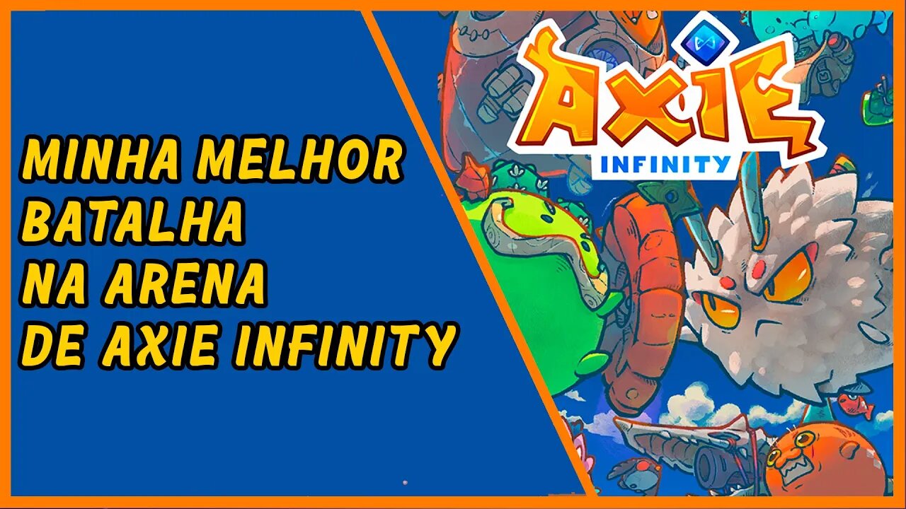 Minha melhor batalha na arena de Axie Infinity