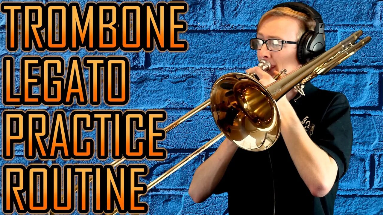 Exercises To Improve LEGATO ON TROMBONE!!!