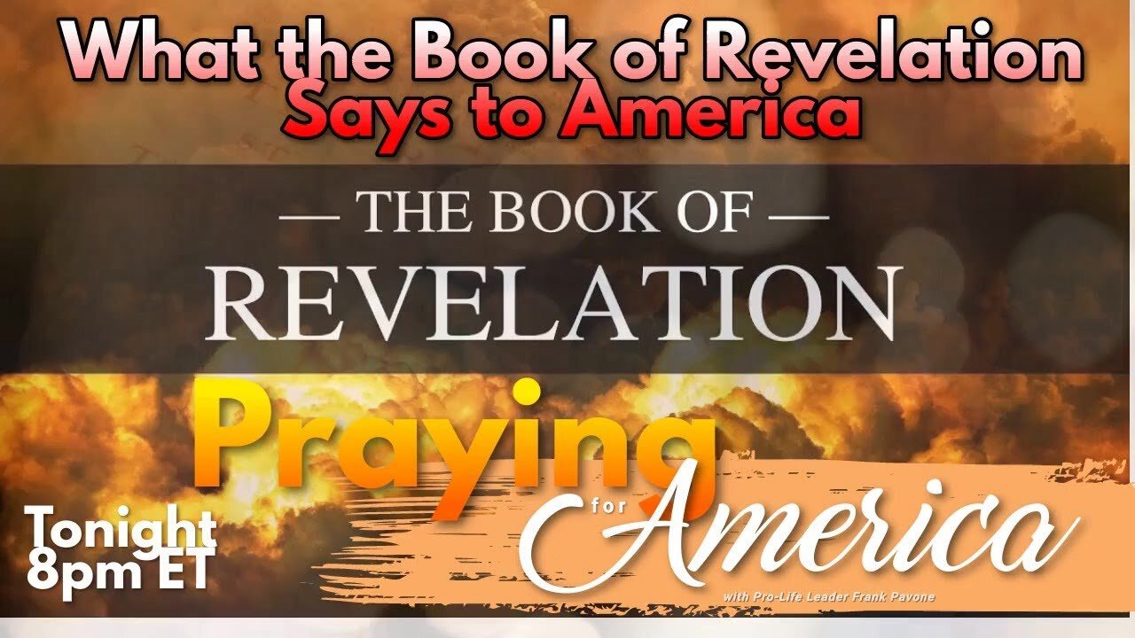 Praying for America | The Book of Revelation and Saving America 3/22/23