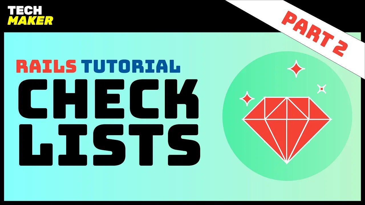 Rails Tutorial | Building a Checklist with Ruby on Rails - Part 2