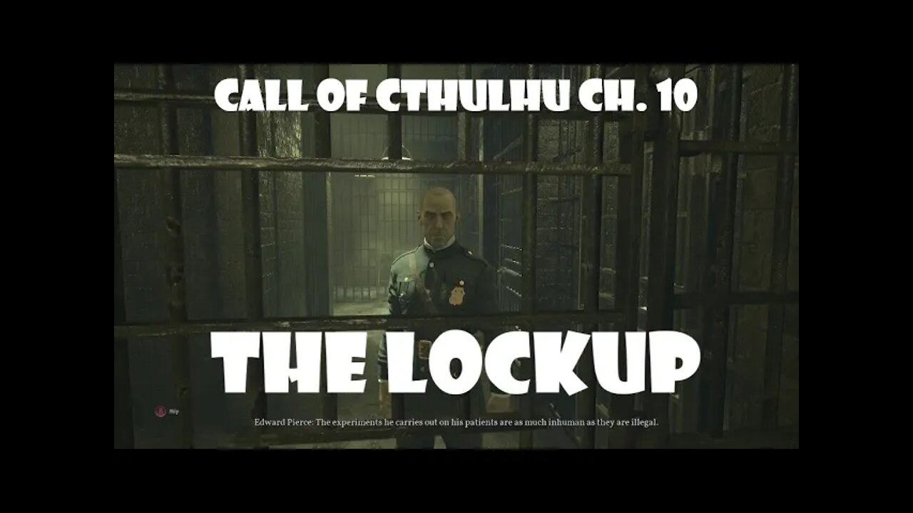 THE LOCKUP Call of Cthulhu Ch. 10