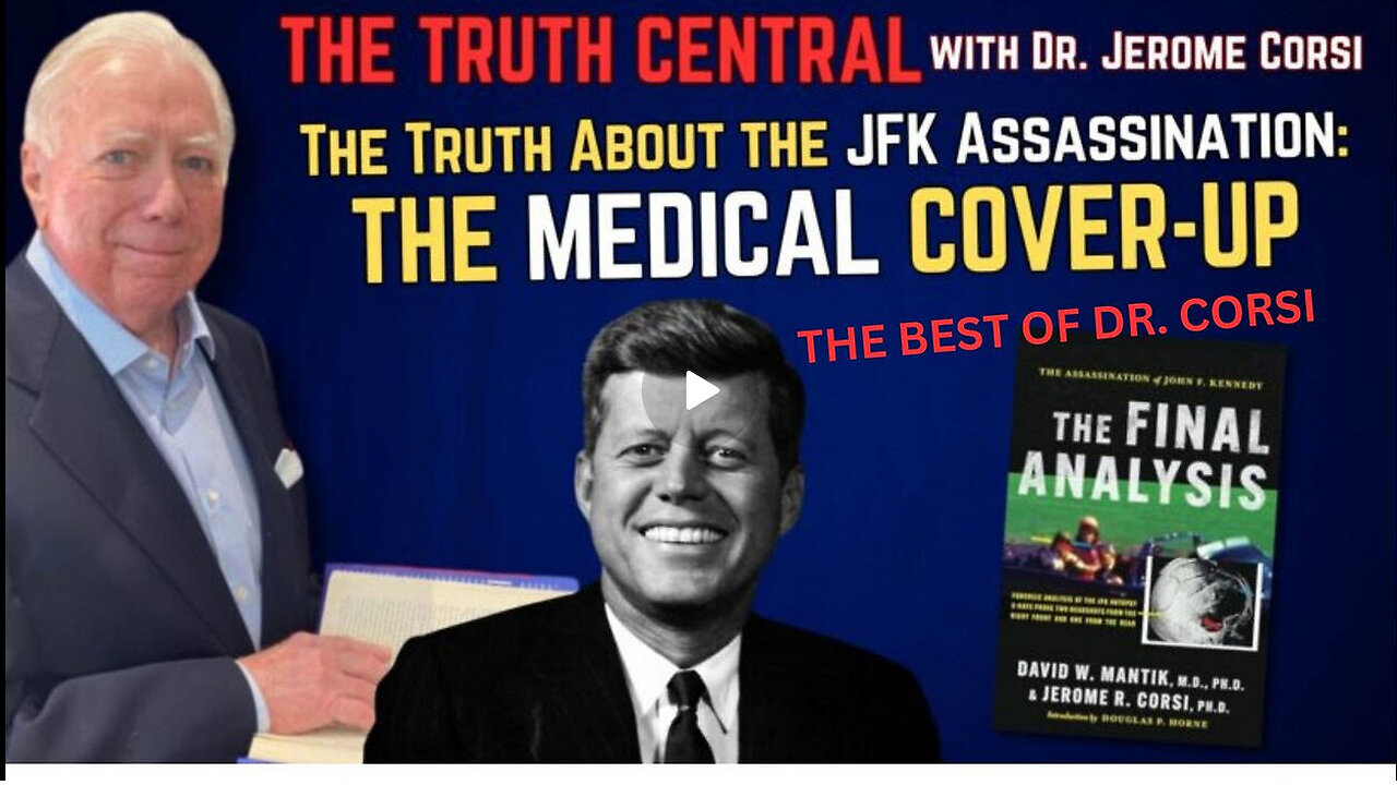 The Truth About the #JFK Assassination: The Medical Cover-Up (encore)