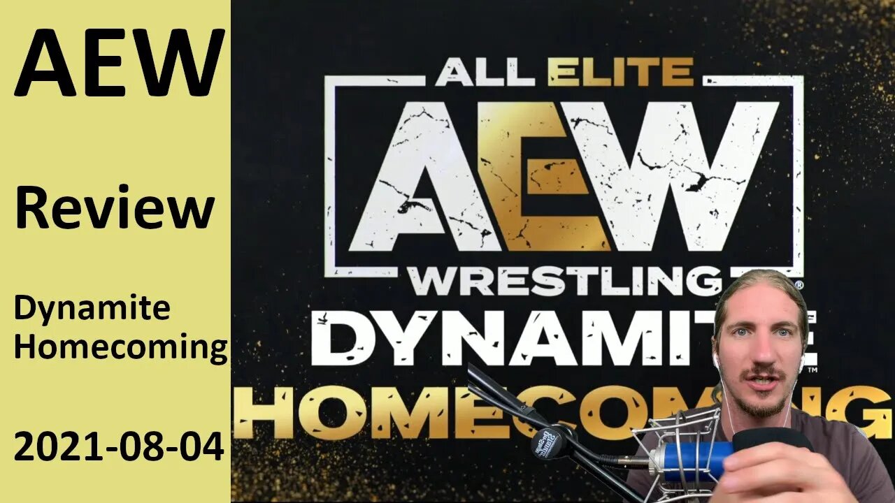 A NEW TOP STAR | AEW Dynamite: Homecoming (Review)