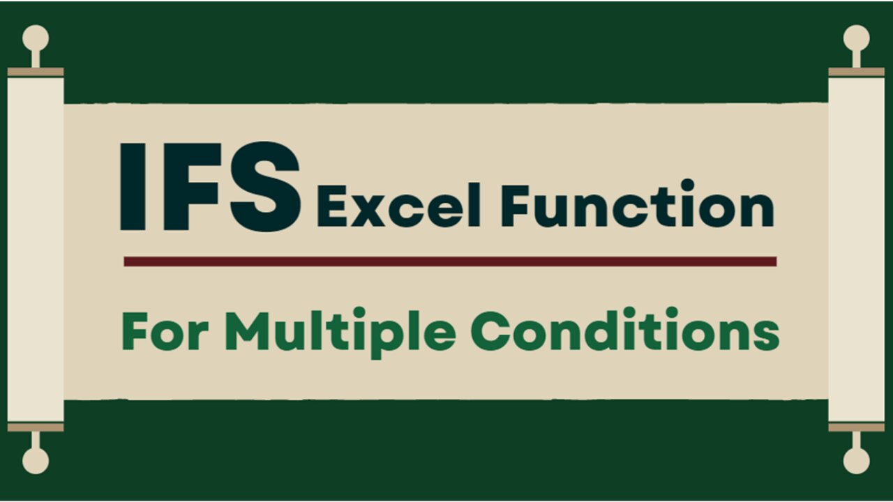 IFS EXCEL FUNCTION: THE EASIER WAY TO DO MULTIPLE CONDITIONS