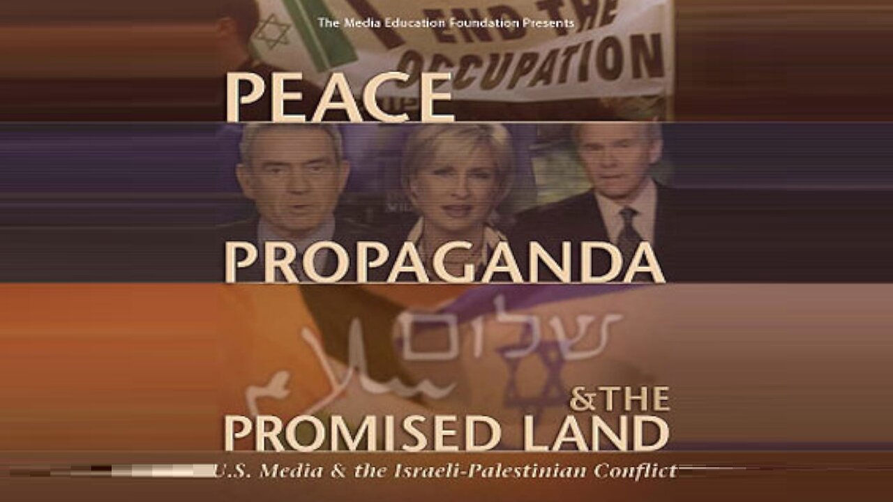 Peace, Propaganda and The Promised Land (2004)