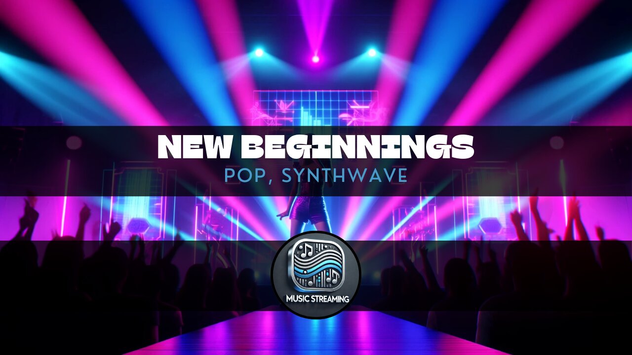 New Beginnings - Pop, Synthwave