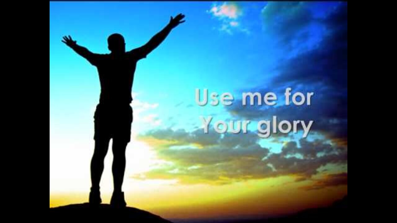 Show Me Your Glory