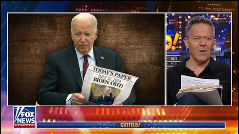 Gutfeld: Can We Get Proof Of Life From Biden?