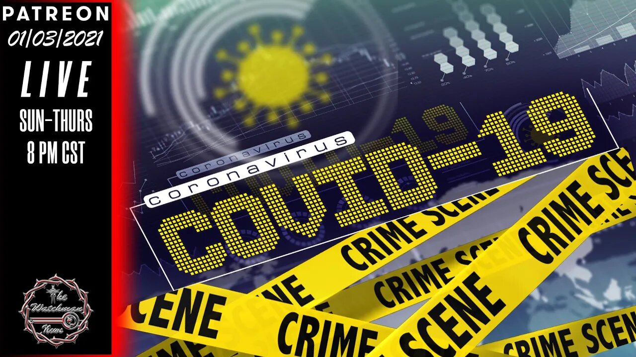 01/03/2022 The Watchman News - The Amount Of Covid-19 Related Crimes Are Off The Charts