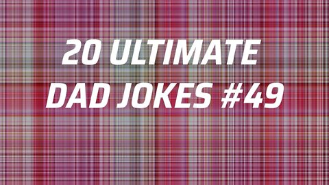 The ULTIMATE Collection Of 20 Best DAD JOKES, Puns & One Liners #49