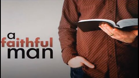 A Faithful man