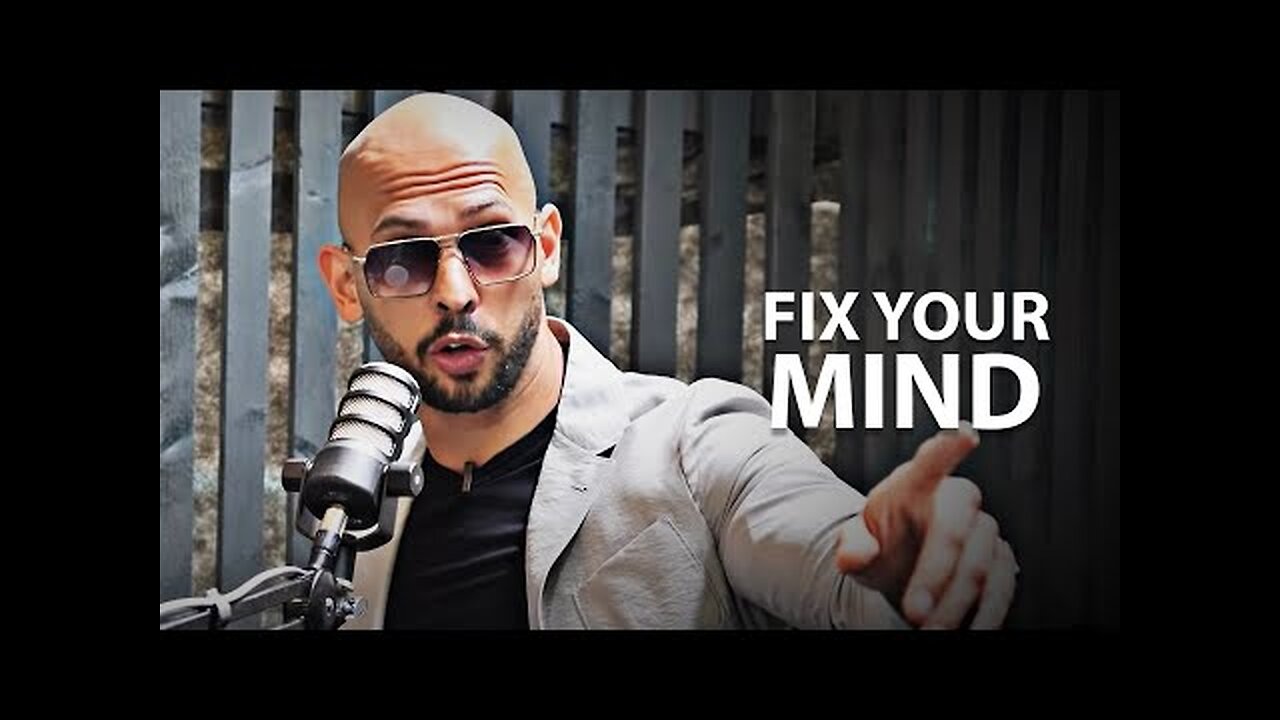 Andrew Tate - fix your mind