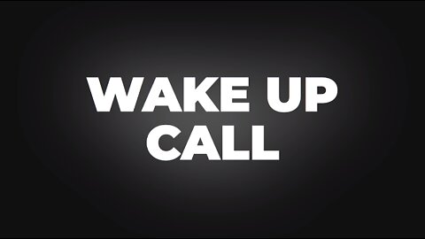 Wake Up Call