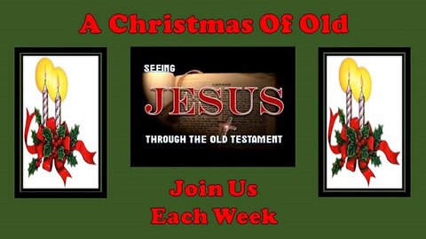 Lesson 2 - A Christmas Of Old - Seeing Jesus Through The Old Testament - The Seed - Genesis 3:1-19