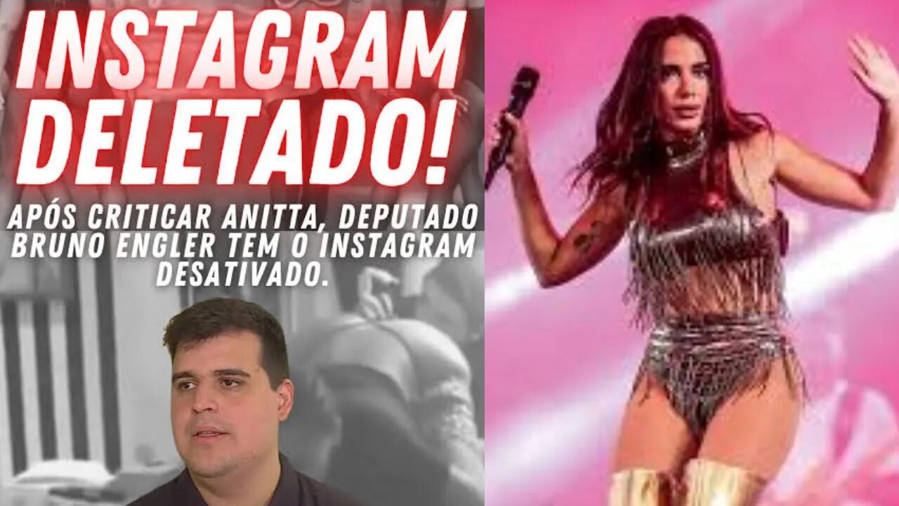 Deputado que xingou Anitta tem conta do Instagram bloqueada.