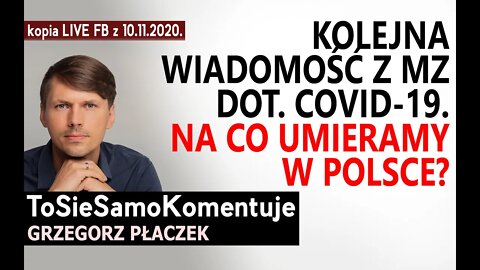 Kolejna wiadomość z Ministerstwa Zdrowia dot. Covid-19 i tego, na co umieramy w Polsce.