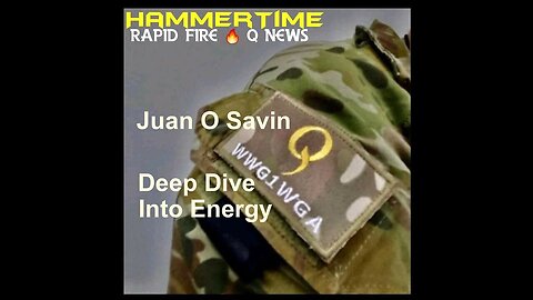 Nov 29 > Juan O Savin "Fire Q News" ~ Deep Dive into ENERGY