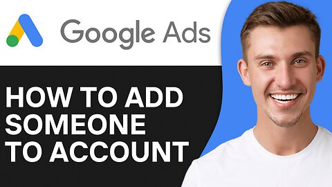 How To Add A User To Google Ads Account