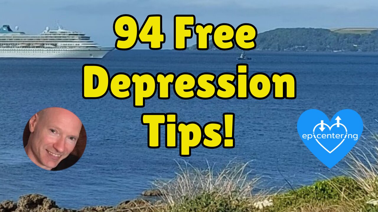 94 Free "Depression Tips" To Help Understand And Heal Depression. 💙