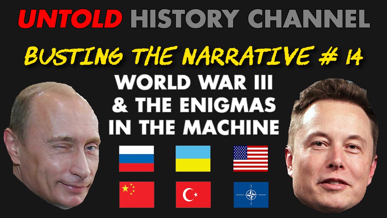 Busting The Narrative Episode 14 | WWIII & The Enigmas In The Machine